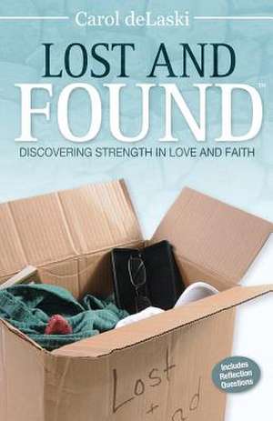 Lost and Found de Carol Delaski