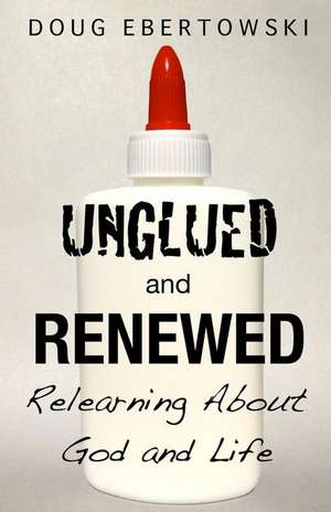 Unglued and Renewed