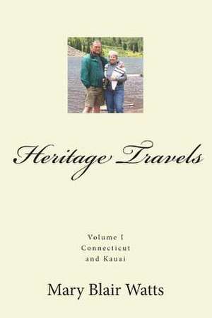 Heritage Travels de Mary Blair Watts