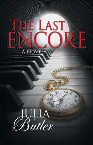 The Last Encore de Julia Butler