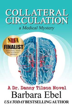 Collateral Circulation de Barbara Ebel M. D.