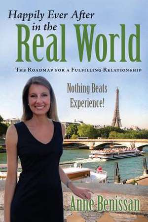 Happily Ever After in the Real World de Anne Benissan