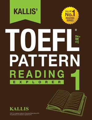 Kallis' TOEFL Ibt Pattern Reading 1 de Kallis