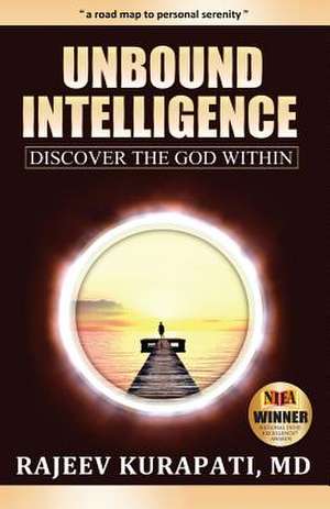 Unbound Intelligence de Rajeev Kurapati