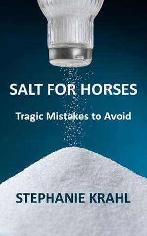 Salt for Horses de Stephanie Krahl