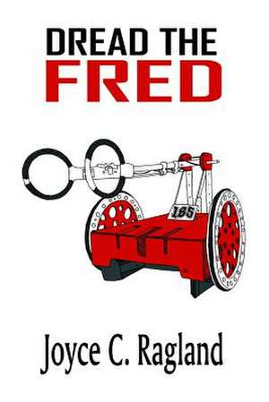 Dread the Fred de Joyce C. Ragland