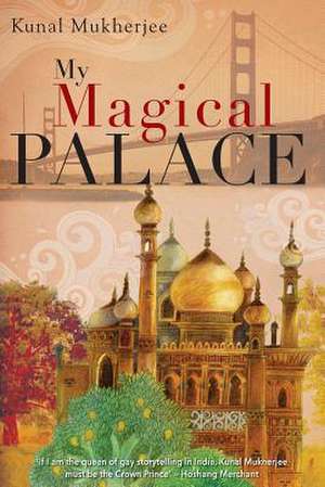 My Magical Palace de Kunal Mukherjee