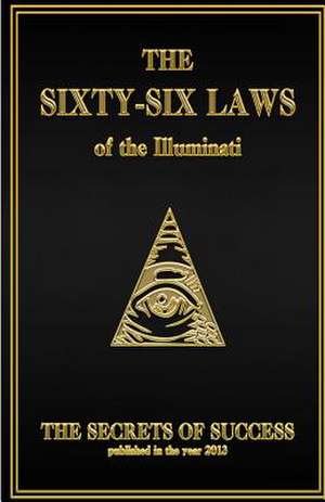 The 66 Laws of the Illuminati de The House of Illuminati