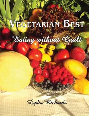 Vegetarian Best de Lydia R. Richards