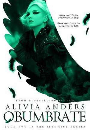 Obumbrate (Illumine Series #2) de Alivia Anders