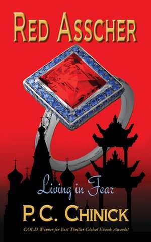 Red Asscher Living in Fear de P. C. Chinick