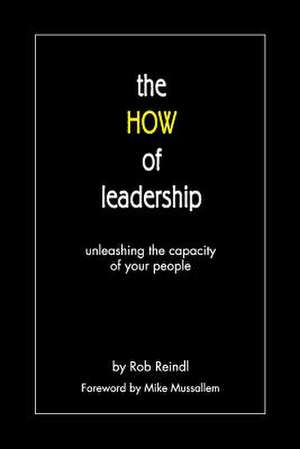 The How of Leadership de Rob Reindl