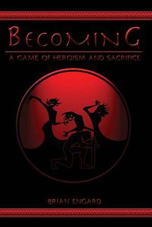 Becoming de Brian Engard