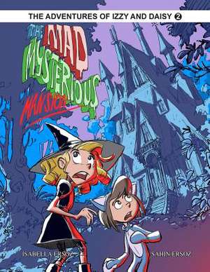 The Mad Mysterious Mansion de Isabella Ersoz