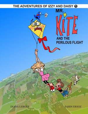 Mr. Kite and the Perilous Flight de Diana Lebost