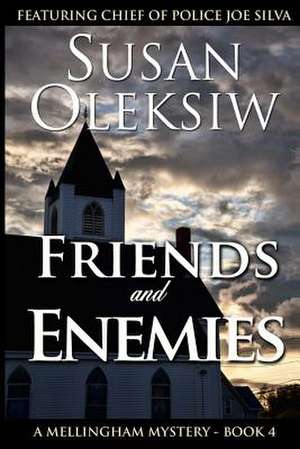 Friends and Enemies de Susan Oleksiw