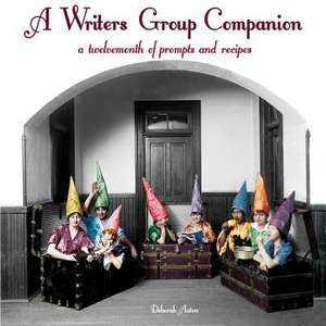 A Writers Group Companion de Deborah Auten