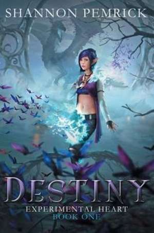 Destiny de Shannon Pemrick