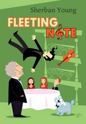 Fleeting Note de Sherban Young