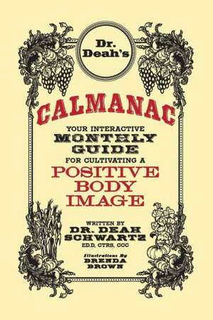 DR. DEAH'S CALMANAC de Deah Anne Schwartz