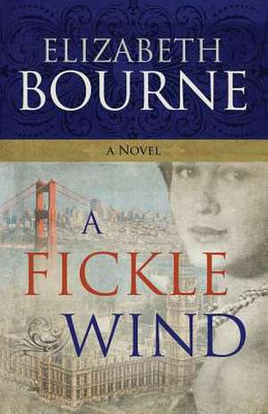 A Fickle Wind de Elizabeth Bourne