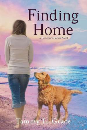 Finding Home de Tammy L Grace