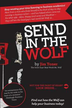 Send in the Wolf de Jim Toner