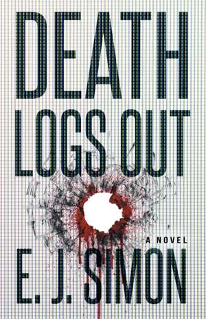 Death Logs Out de E. J. Simon