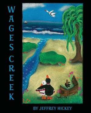 Wages Creek de Jeffrey Hickey