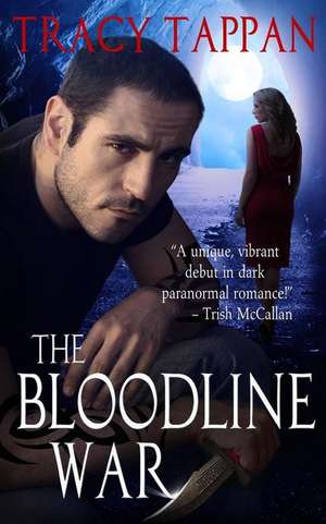 The Bloodline War de Tracy Tappan