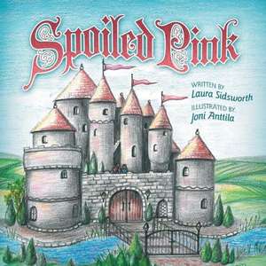 Spoiled Pink de Laura Sidsworth