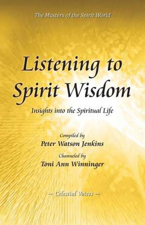 Listening to Spirit Wisdom de Peter Watson Jenkins