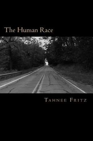 The Human Race de Tahnee Fritz