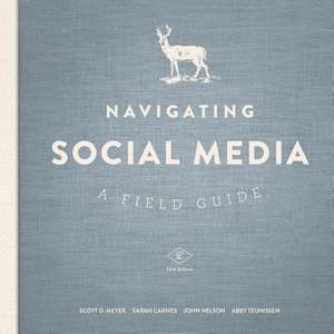 Navigating Social Media de Scott D. Meyer