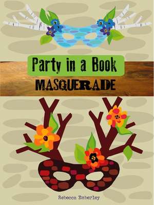 Party in a Book de Rebecca Emberley