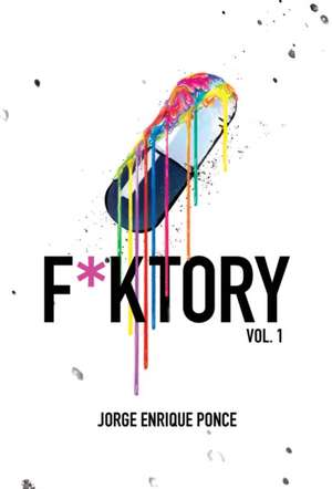 F*ktory Vol. 1