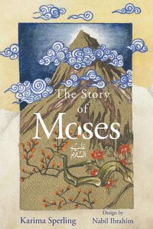 The Story of Moses