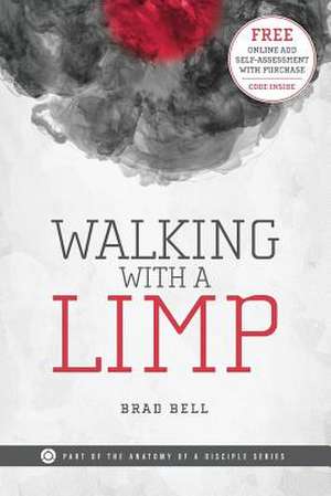 Walking with a Limp de Brad Bell