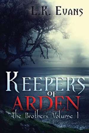 Keepers of Arden de L. K. Evans