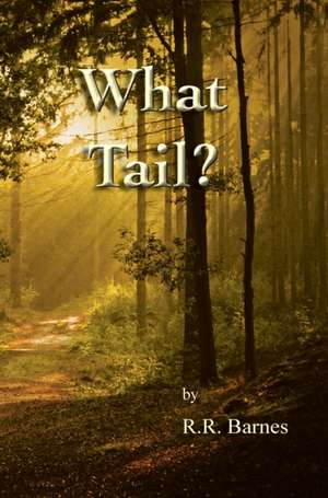 What Tail? de R. R. Barnes