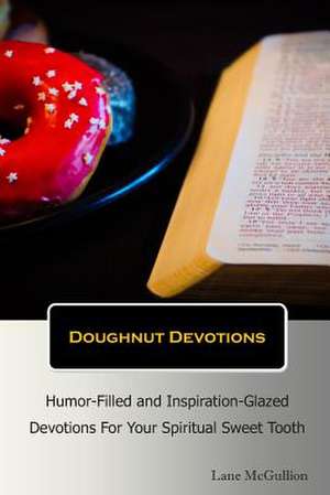 Doughnut Devotions de MR Lane McGullion