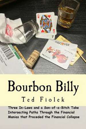 Bourbon Billy de Ted Fiolek