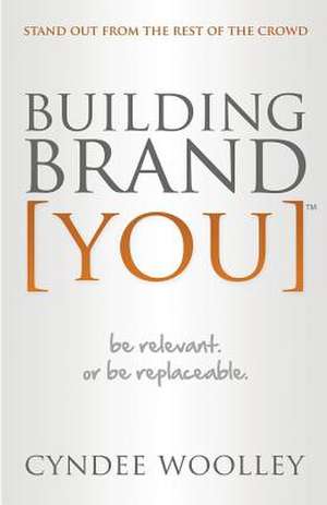 Building Brand You de MS Cyndee L. Woolley