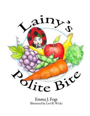 Lainy's Polite Bite de Emma J. Fogt