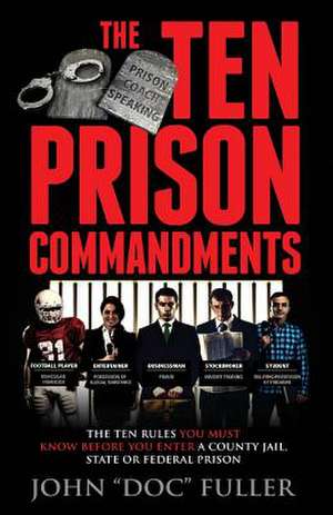 The Ten Prison Commandments de John Doc Fuller