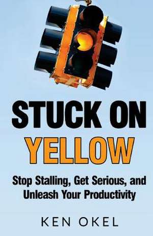 Stuck on Yellow de Ken Okel