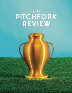 The Pitchfork Review Issue #1 de Pitchfork