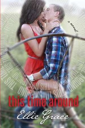 This Time Around de Ellie Grace