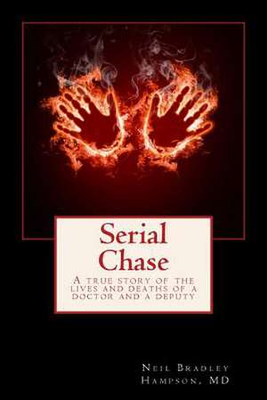 Serial Chase de Neil Bradley Hampson MD