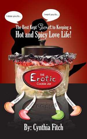 The Erotic Cookie Jar de Mrs Cynthia Fitch